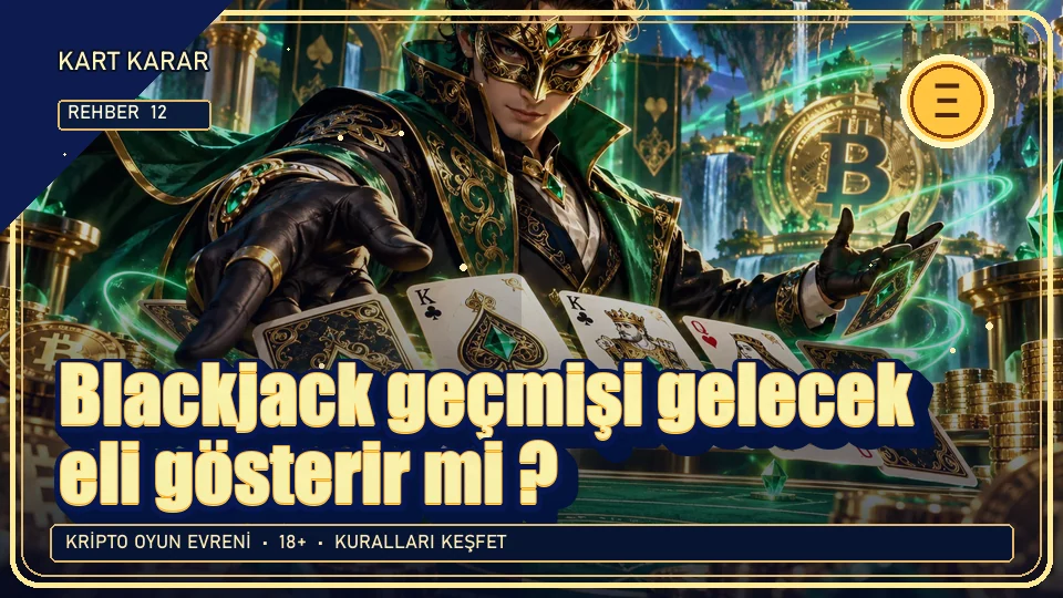 Blackjack geçmişi gelecek eli gösterir mi? için kripto temalı oyun kapağı
